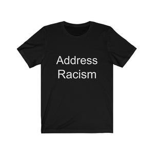 Address Racism Unisex Jersey Short Sleeve Tee